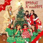 SPROUT X'mas 2019